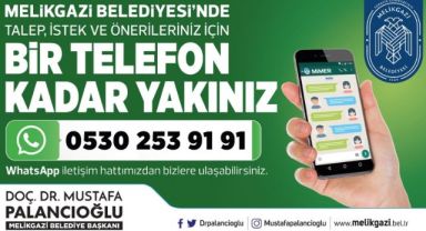 Melikgazi Whatsapp Hattı ile vatandaşa anında çözüm sağlanıyor