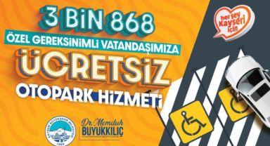 Büyükşehir'den 3 bin 868 özel ihtiyaçlı vatandaşa ücretsiz otopark ücreti