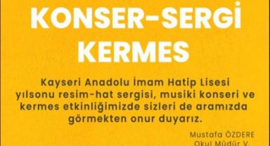 Kayseri Anadolu İmam Hatip Lisesi'nden Yılsonu Şöleni: Konser, Sergi ve Kermes Bir Arada