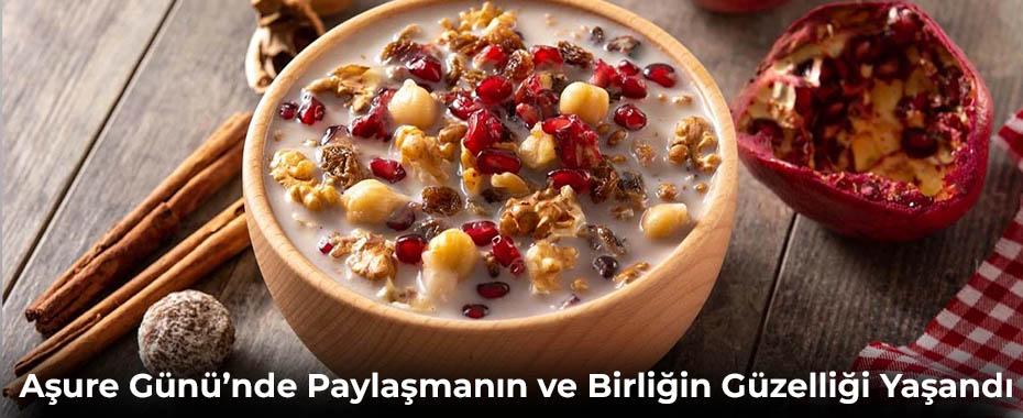 Aşure Günü’nde Paylaşmanın ve Birliğin Güzelliği Yaşandı