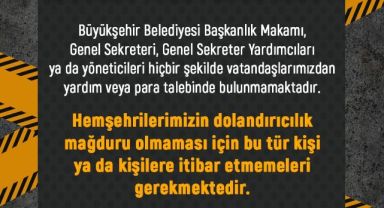 Büyükşehir’den ‘dolandırıcılara karşı’ önemli uyarı