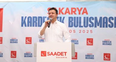 Saadet Lideri Arıkan, Sakarya’da ‘Kardeşlik Buluşması’na Katıldı