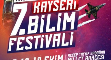 Büyükşehir ve TÜBİTAK iş birliğinde 7. Kayseri Bilim Festivali