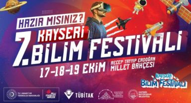 Kayseri 7. Bilim Festivali başlıyor
