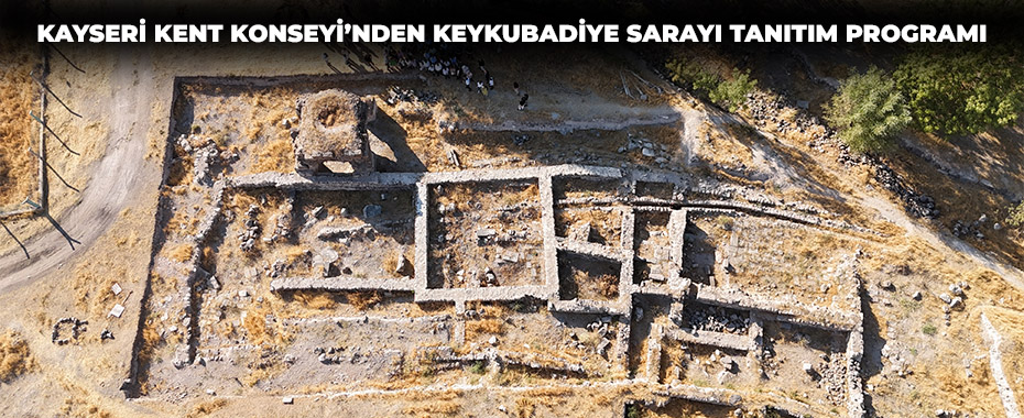 Kayseri Kent Konseyi’nden Keykubadiye Sarayı tanıtım programı