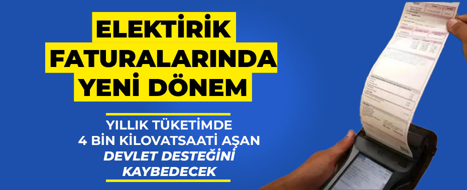 EPDK'dan Elektrik Tüketiminde Yeni Limit: Devlet Desteği Limiti 5 Binden 4 Bin kWh'ye Düştü