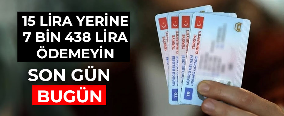 Eski Tip Ehliyetleri Yenileme Süresinde SON GÜN: Yenileme Ücretleri Yarın Katlanıyor