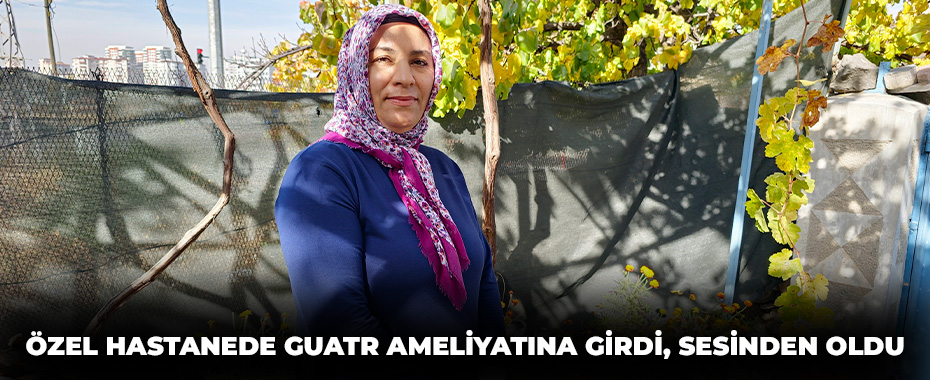 Özel hastanede guatr ameliyatına girdi, sesinden oldu