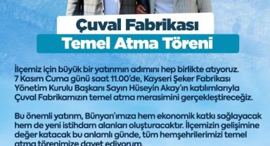Bünyan’da çuval fabrikasının temeli atılıyor