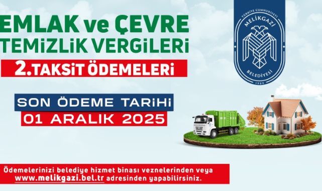 Melikgazi'de emlak vergisi 2. taksit ödemeleri için son gün: 1 Aralık