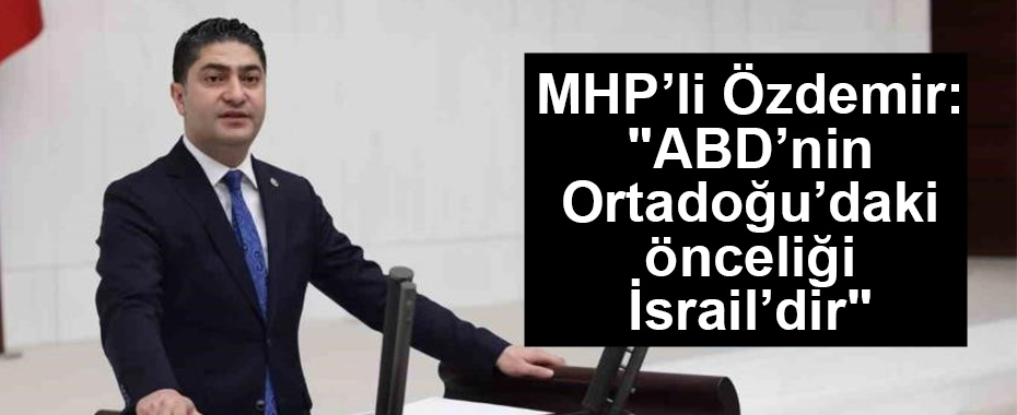MHP’li Özdemir: