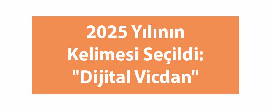 2025 Yılının Kelimesi Seçildi: