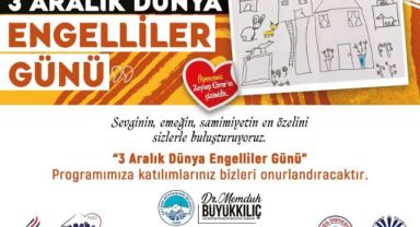 3 Aralık Dünya Engelliler Günü'ne özel program