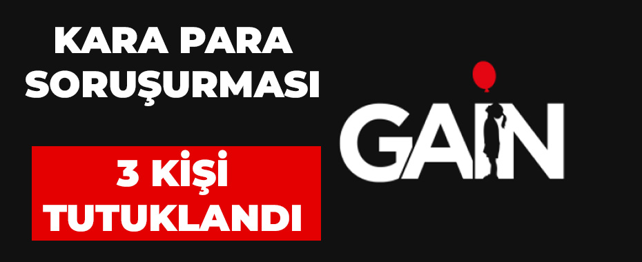 Gain Medya’ya Yasadışı Bahis Operasyonu: 3 Tutuklama ve Kayyım Kararı!