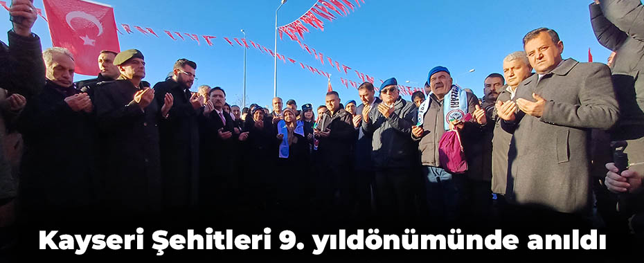 Kayseri Şehitleri 9. yıldönümünde anıldı