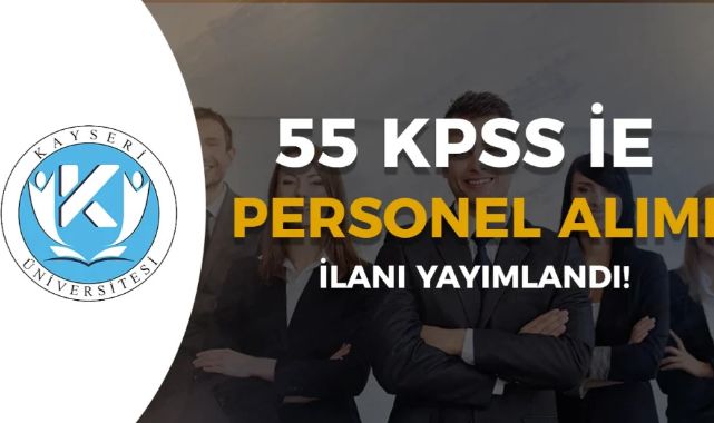 Kayseri Üniversitesi'nden Sözleşmeli Personel Alımı İlanı: 35 Kadro Açıldı
