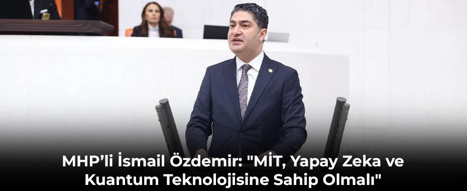 MHP’li İsmail Özdemir: 