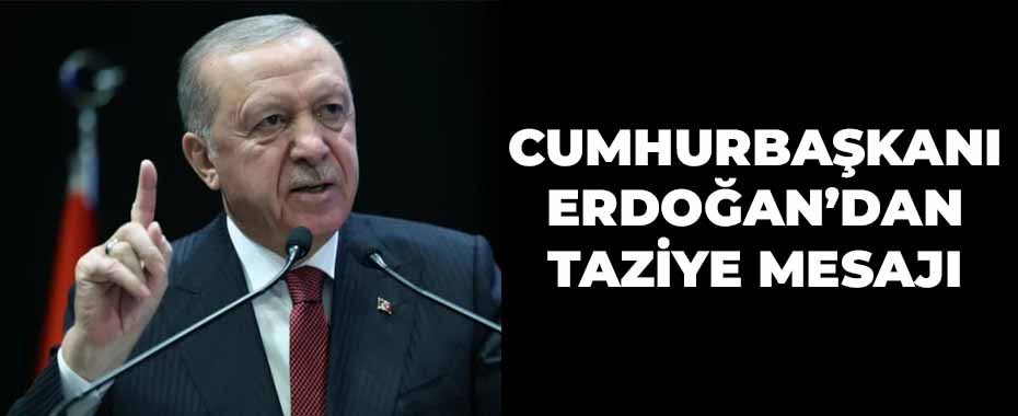 Şehitlerimizin İsimleri Belli Oldu: Cumhurbaşkanı Erdoğan’dan Taziye Mesajı