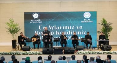 Talas’ta Üç Aylar coşkuyla karşılandı