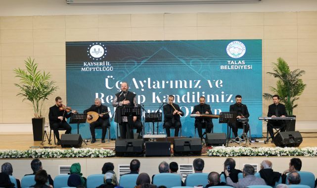 Talas’ta Üç Aylar coşkuyla karşılandı