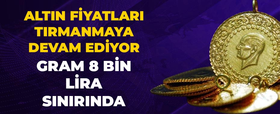 Altın Durdurulamıyor: Kapalıçarşı’da Gram 8 Bin TL’yi, Ons 5 Bin 600 Doları Aştı!