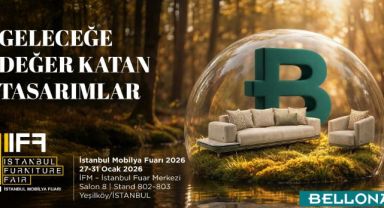 Bellona, Uluslararası Mobilya Fuarı'nda yeni sezon koleksiyonlarını tanıtacak