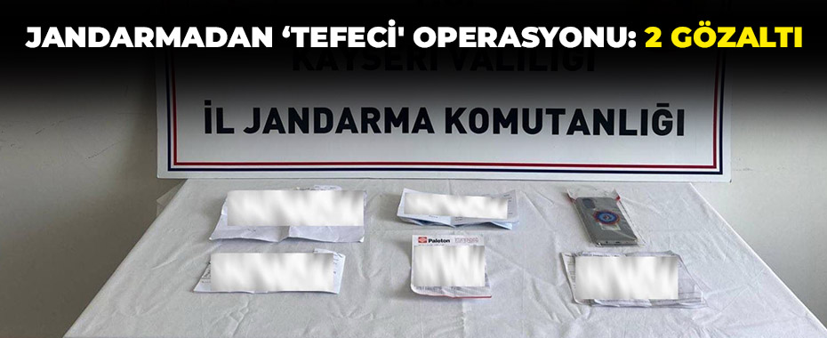 Jandarmadan ‘tefeci' operasyonu: 2 gözaltı