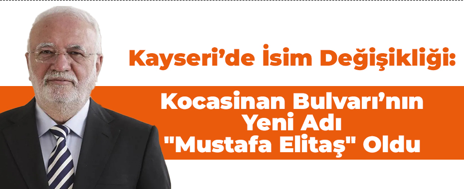 Kayseri’de İsim Değişikliği: Kocasinan Bulvarı’nın Yeni Adı 