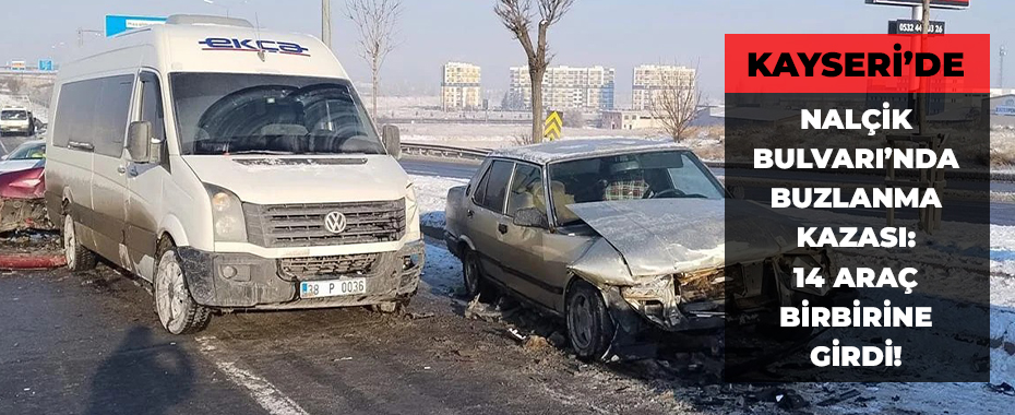 Nalçik Bulvarı’nda Buzlanma Kazası: 14 Araç Birbirine Girdi!