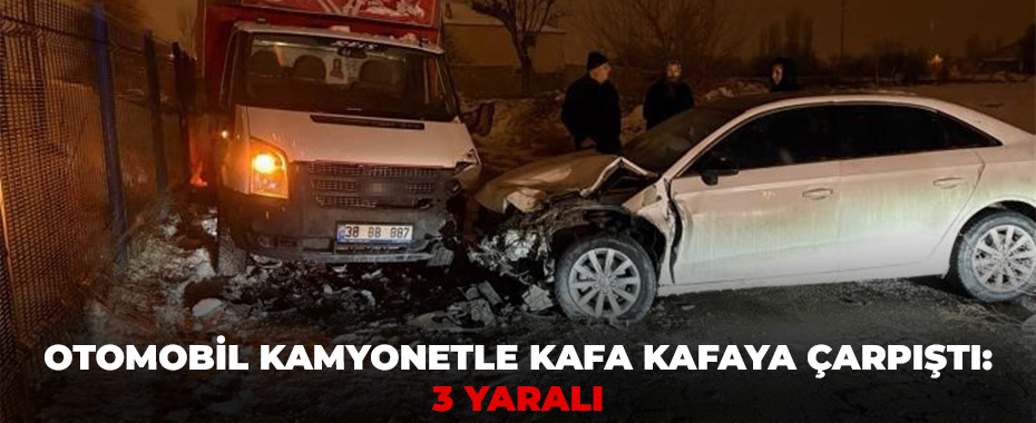 Otomobil kamyonetle kafa kafaya çarpıştı: 3 yaralı