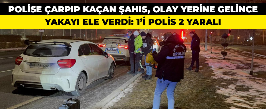 Polise çarpıp kaçan şahıs, olay yerine gelince yakayı ele verdi: 1’i polis 2 yaralı