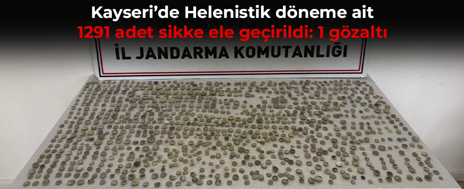 Kayseri’de Helenistik döneme ait bin 291 adet sikke ele geçirildi: 1 gözaltı