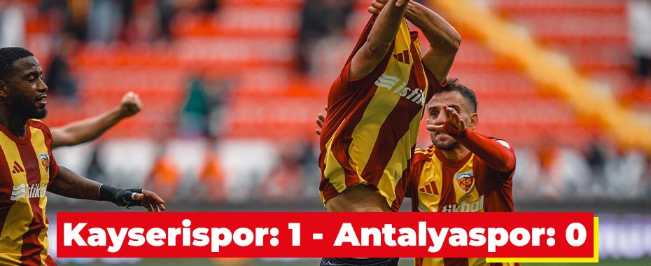 Kayserispor: 1 - Antalyaspor: 0