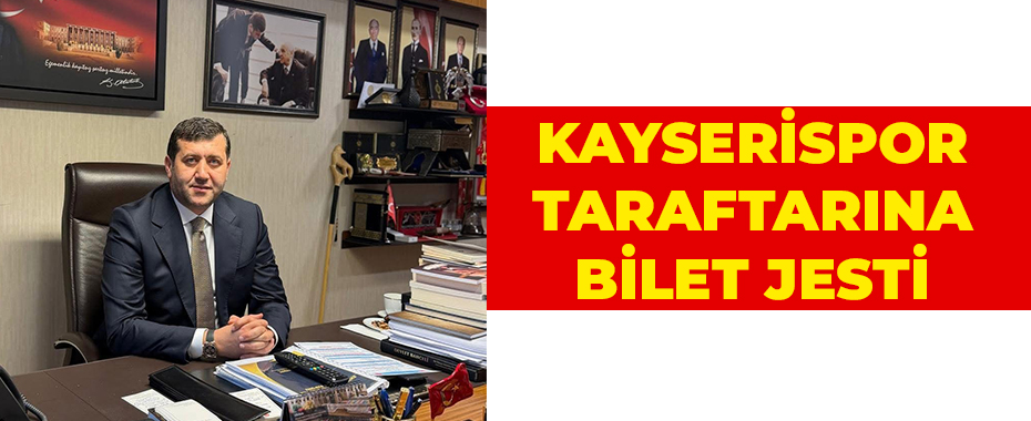 Kayserispor taraftarına bilet jesti