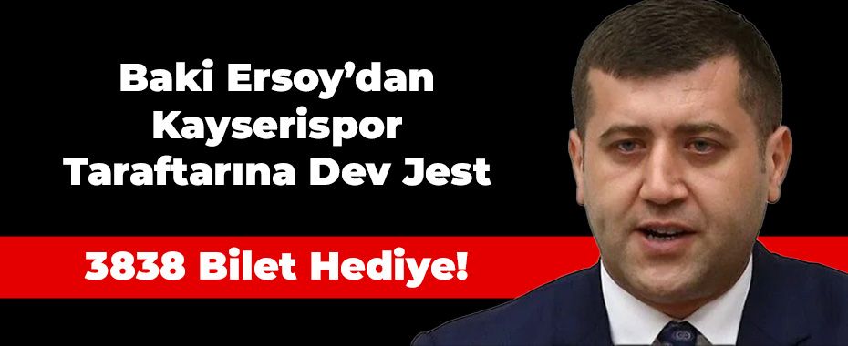MHP'li Ersoy, Kayserispor taraftarına 3838 bilet hediye etti