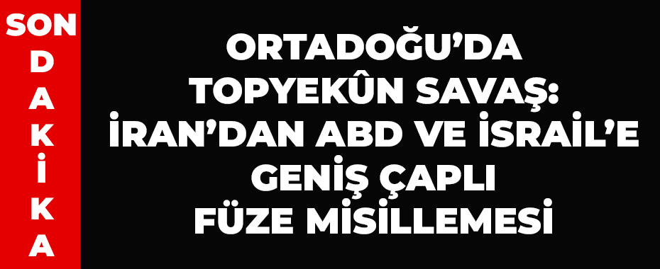 Ortadoğu’da Topyekûn Savaş: İran’dan ABD ve İsrail’e Geniş Çaplı Füze Misillemesi