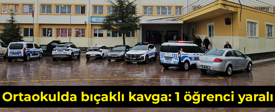 Ortaokulda bıçaklı kavga: 1 öğrenci yaralı