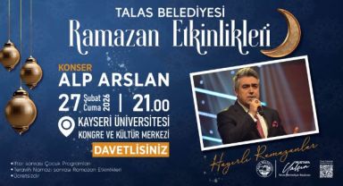 Talas'ın Ramazan etkinliklerinde bu hafta sonu