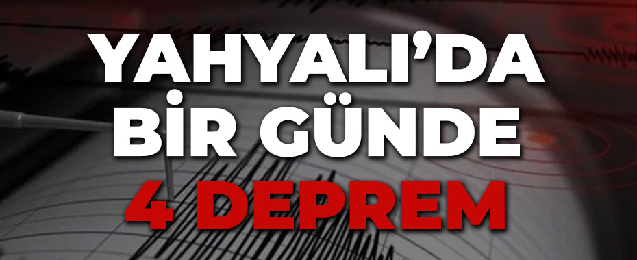 Yahyalı’da bir günde 4 deprem