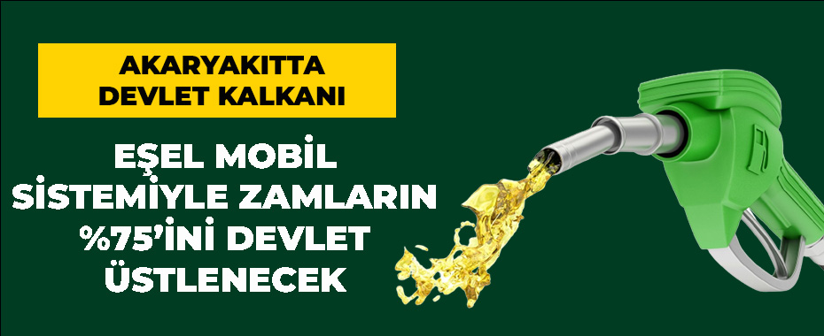 Akaryakıtta Devlet Kalkanı: Eşel Mobil Sistemiyle Zamların %75’ini Devlet Üstlenecek