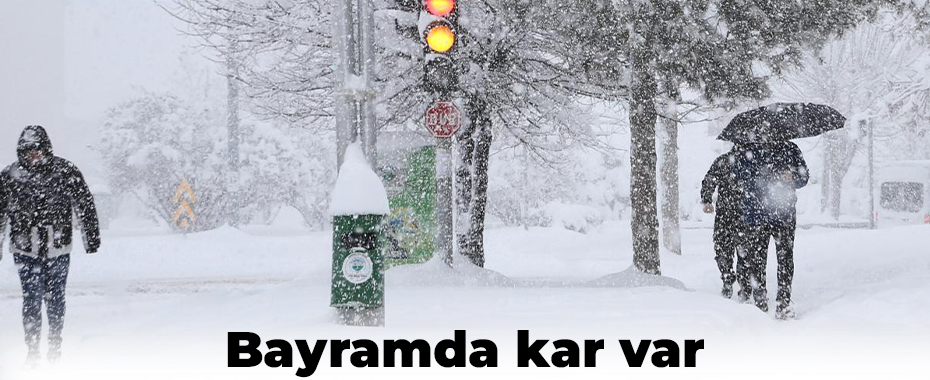 Bayramda kar var