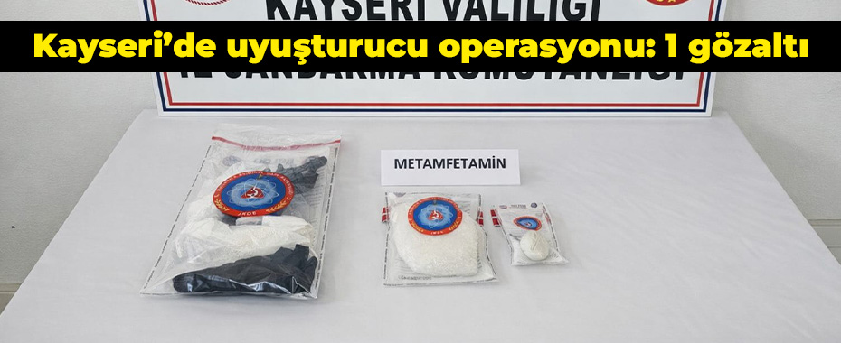 Kayseri’de uyuşturucu operasyonu: 1 gözaltı