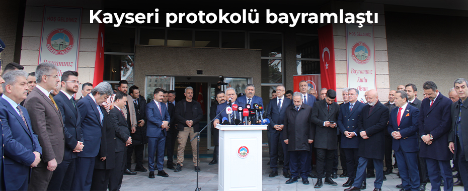 Kayseri protokolü bayramlaştı