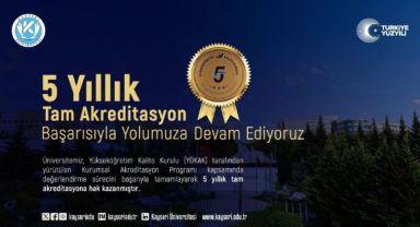 Kayseri Üniversitesi 5 yıllık tam akreditasyon almaya hak kazandı