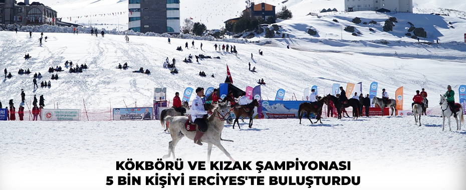 Kökbörü ve Kızak Şampiyonası 5 bin kişiyi Erciyes'te buluşturdu