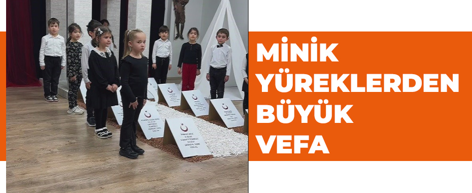 Minik yüreklerden büyük vefa