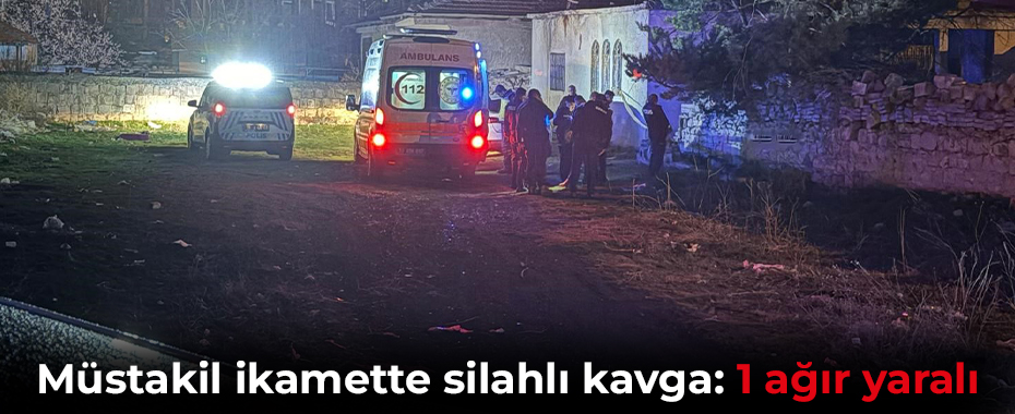 Müstakil ikamette silahlı kavga: 1 ağır yaralı