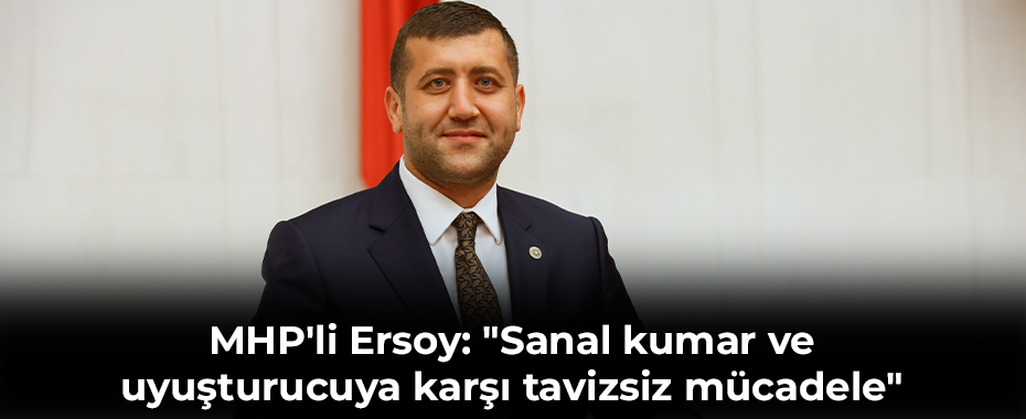 MHP'li Ersoy: 